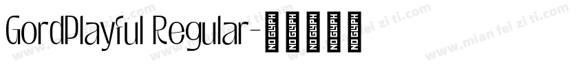 GordPlayful Regular字体转换